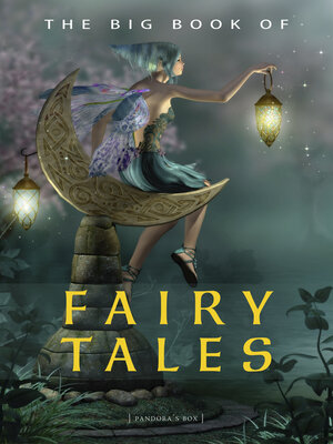 cover image of The Big Book of Fairy Tales (1500+ fairy tales